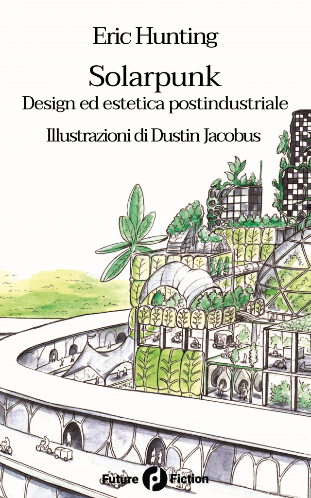 Solarpunk: Design ed estetica postindustriale (Paperback)